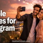 85+ Couple Quotes for Instagram (2026 Edition) couple-quotes-for-instagram