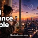72+ Long Distance Couple Quotes for Couples long-distance-couple
