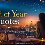 110 End of Year Quotes to Reflect, Celebrate, and Start Fresh end-of-year-quotes