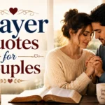 80+ Prayer Quotes for Couples That Bless Every Love Story prayer-quotes-for-couples